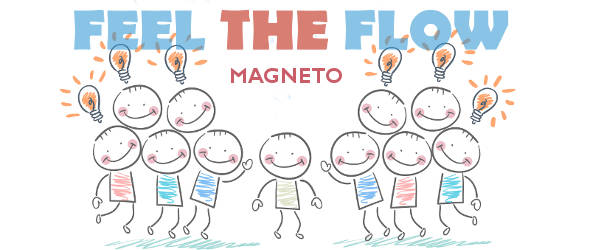Feel The Flow - Magneto